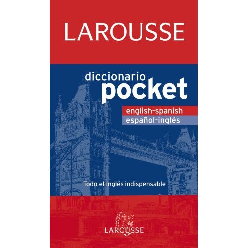 Larousse - Diccionario pocket english-spanish, español-inglés, todo el inglés indispensable Larousse - Diccionario pocket english-spanish, español-inglés, todo el inglés indispensable